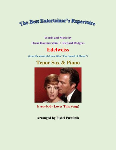 Free Sheet Music Edelweiss From The Sound Of Music For Tenor Sax And Piano Video