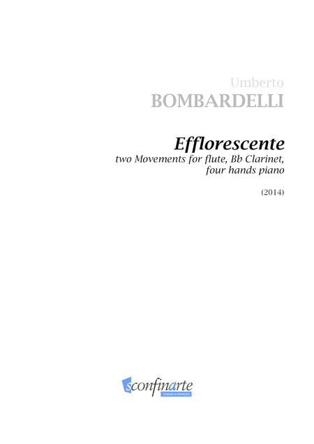 Efflorescente Two Movements For Flute Bb Clarinet Four Hands Piano Sheet Music