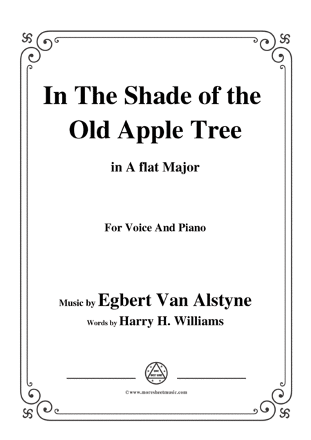 Free Sheet Music Egbert Van Alstyne In The Shade Of The Old Apple Tree In A Flat Major For Voice Piano