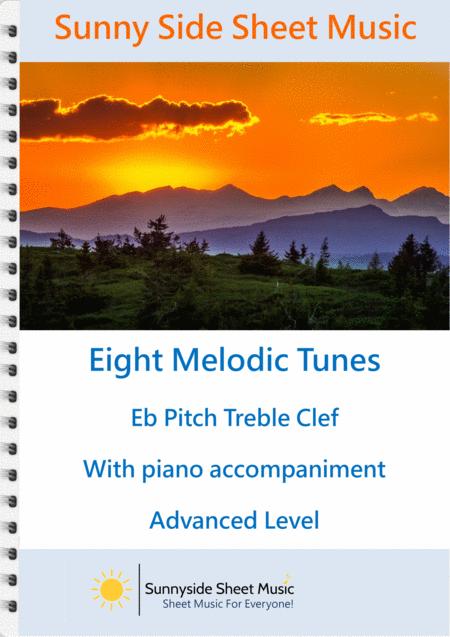 Eight Melodic Tunes For Treble Clef Eb Instruments With Piano Accompaniment Sheet Music