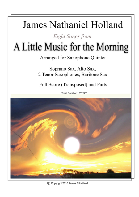 Eight Songs From A Little Music For The Morning Arranged For Saxophone Quintet Sheet Music