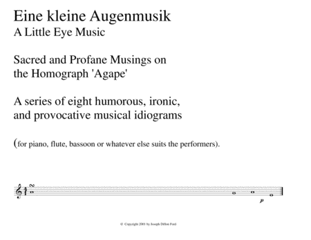 Eine Kleine Augenmusik A Little Eye Music Sacred And Profane Musings On The Homograph Agape For Any Instruments Sheet Music