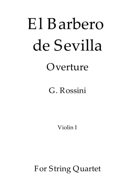 El Barbero De Sevilla G Rossini For String Quartet Violin I Sheet Music