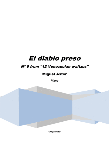 Free Sheet Music El Diablo Preso Devil In Jail Venezuelan Waltz N 6