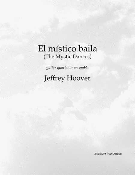 El Mistico Baila The Mystic Dances Guitar Quartet Or Ensemble Score And Parts Sheet Music