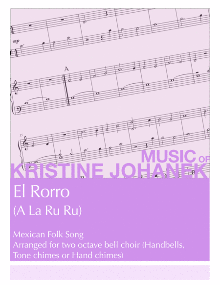 El Rorro A Christmas Lullaby From Mexico A La Ru Ru Two Octave Reproducible Sheet Music