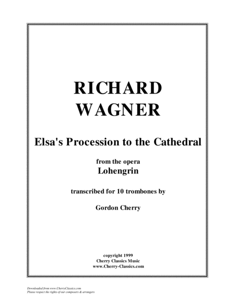 Free Sheet Music Elsas Procession To The Cathedral For 10 Part Trombone Ensemble Choir