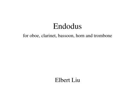 Free Sheet Music Endodus For Oboe Clarinet Bassoon Horn And Trombone Full Score