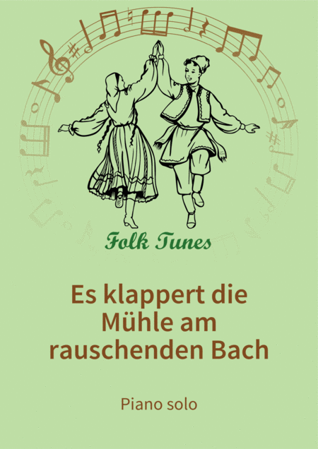 Es Klappert Die Mhle Am Rauschenden Bach Sheet Music