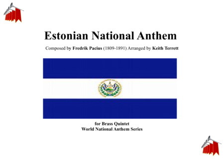 Estonian National Anthem For Brass Quintet Mu Isamaa Mu Nn Ja Rm My Fatherland My Happiness And Joy Sheet Music