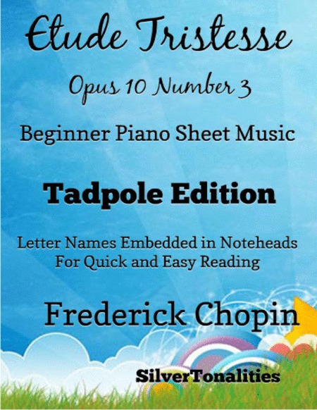 Free Sheet Music Etude Tristesse Opus 10 Number 3 Beginner Piano Sheet Music Tadpole Edition