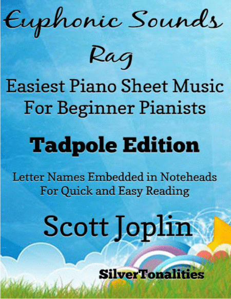 Euphonic Sounds Rag Easiest Piano Sheet Music For Beginner Pianists Tadpole Edition Sheet Music