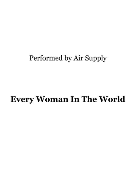 Every Woman In The World Performed By Air Supply Sheet Music