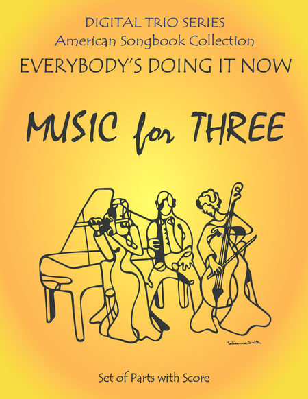 Free Sheet Music Everybodys Doing It Now For Clarinet And Piano Trio