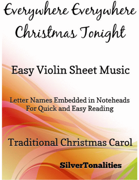 Everywhere Everywhere Christmas Tonight Easy Violin Sheet Music Sheet Music