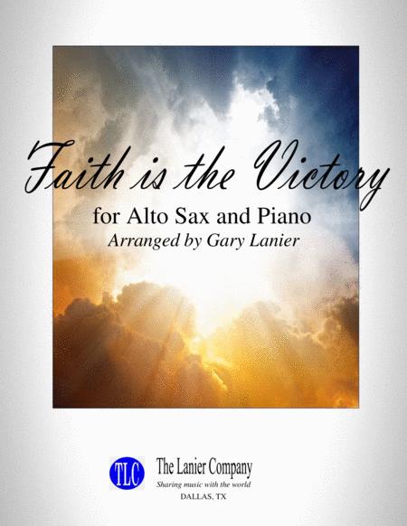 Faith Is The Victory For Alto Sax And Piano With Score Part Sheet Music