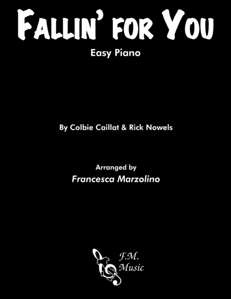 Fallin For You Easy Piano Sheet Music