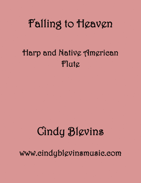 Falling To Heaven Arranged For Harp And Native American Flute From My Book Gentility 24 Original Pieces For Harp And Native American Flute Sheet Music