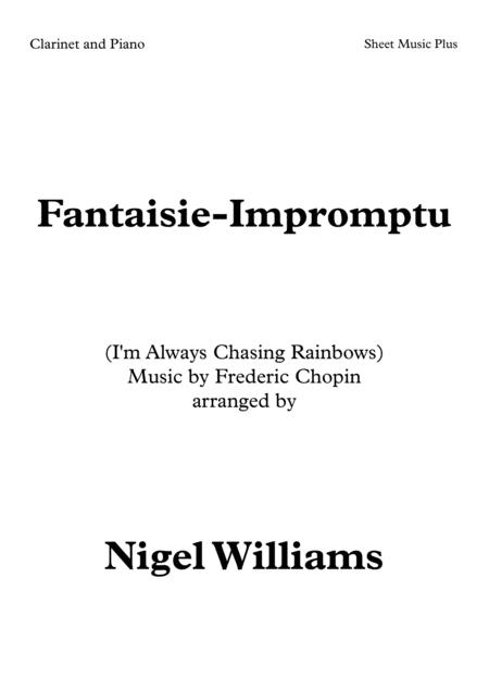 Fantaisie Impromptu I M Always Chasing Rainbows For Clarinet And Piano Sheet Music