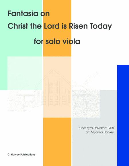 Fantasia On Christ The Lord Is Risen Today For Solo Viola An Easter Hymn Sheet Music