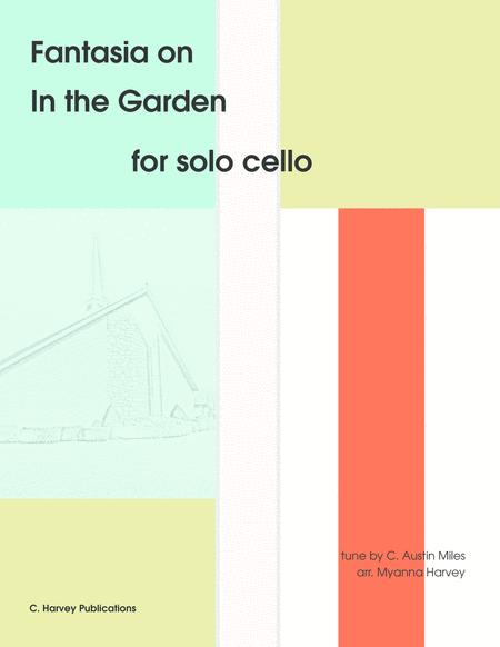 Free Sheet Music Fantasia On In The Garden For Solo Cello An Easter Hymn