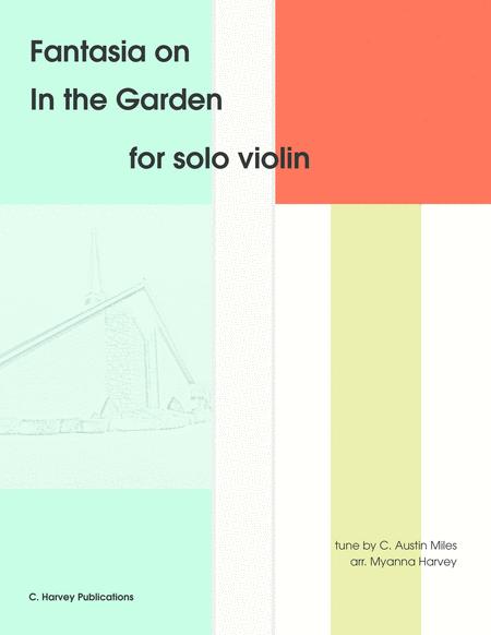 Fantasia On In The Garden For Solo Violin An Easter Hymn Sheet Music