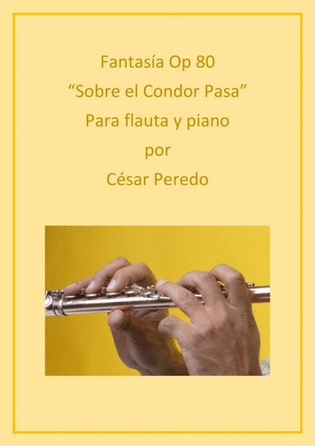 Fantasia Op 80 Sobre El Condor Pasa Para Flauta Y Piano Sheet Music