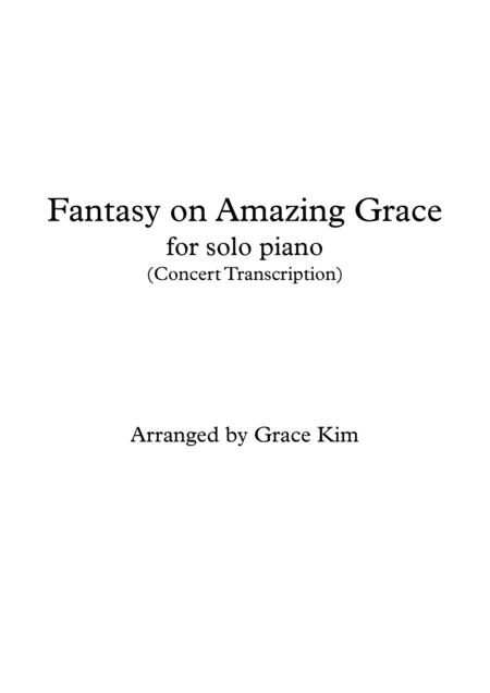 Fantasy On Amazing Grace For Solo Piano Sheet Music