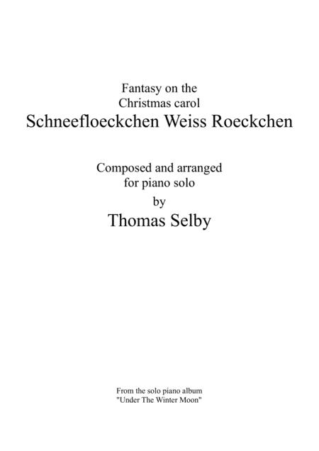 Fantasy On Schneefloeckchen Weiss Roeckchen Sheet Music