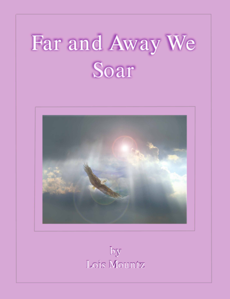 Far And Away We Soar Sheet Music