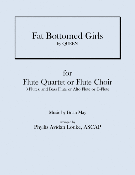 Fat Bottomed Girls For Flute Quartet Or Flute Choir Sheet Music