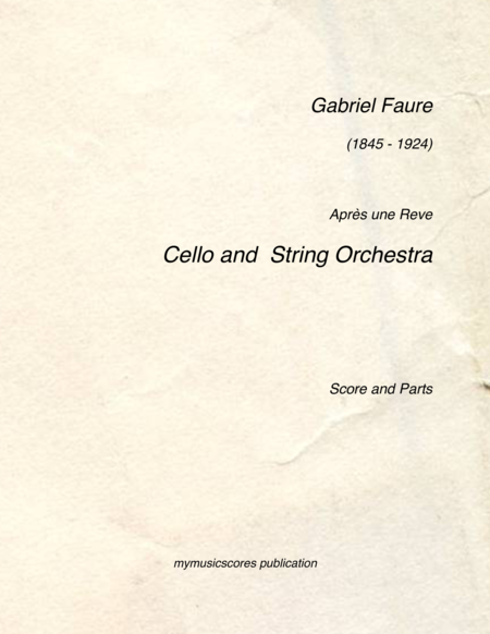 Faure Apres Un Reve Cello And String Orchestra Sheet Music