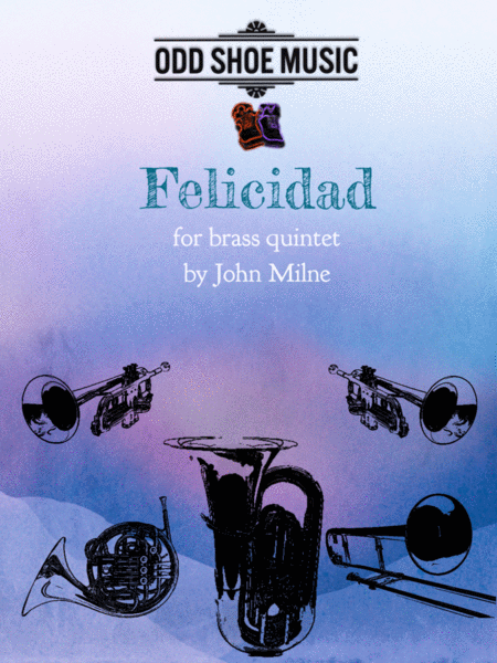 Felicidad For Brass Quintet Sheet Music