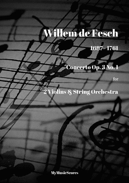 Free Sheet Music Fesch Concerto Op 3 No 1 For 2 Violins And String Orchestra