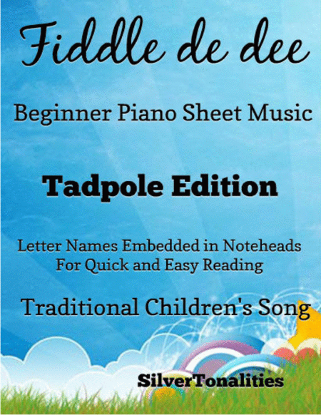 Fiddle De Dee Beginner Piano Sheet Music Tadpole Edition Sheet Music