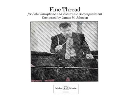 Fine Thread For Solo Vibraphone And Accompaniment Sheet Music