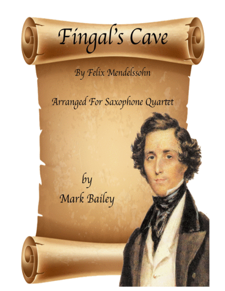 Free Sheet Music Fingals Cave For Sax Quartet