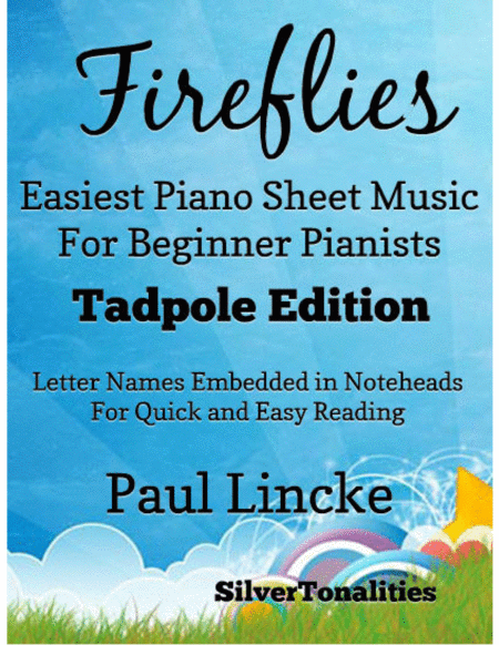 Fireflies Easiest Piano Sheet Music For Beginner Pianists Tadpole Edition Sheet Music