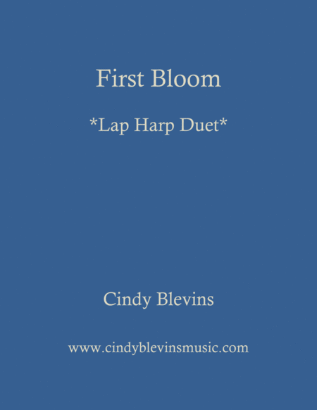 Free Sheet Music First Bloom An Original Lap Harp Duet