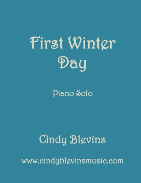 First Winter Day An Original Piano Solo From My Piano Book Serendipity Sheet Music