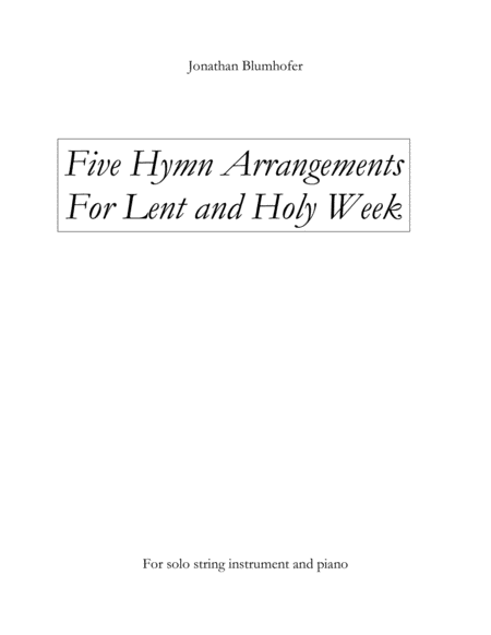 Free Sheet Music Five Hymn Arrangements For Lent And Holy Week