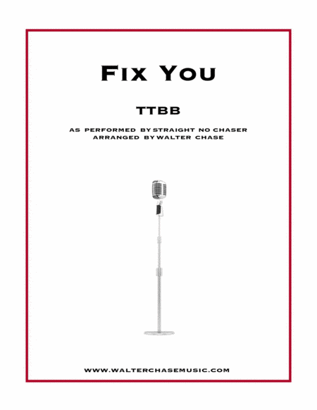 Fix You As Performed By Straight No Chaser Ttbb Sheet Music