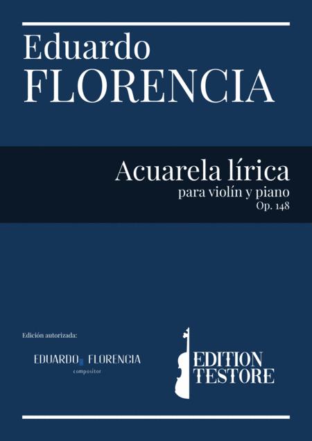 Florencia Eduardo Acuarela Lrica Para Violn Y Piano Op 148 Sheet Music