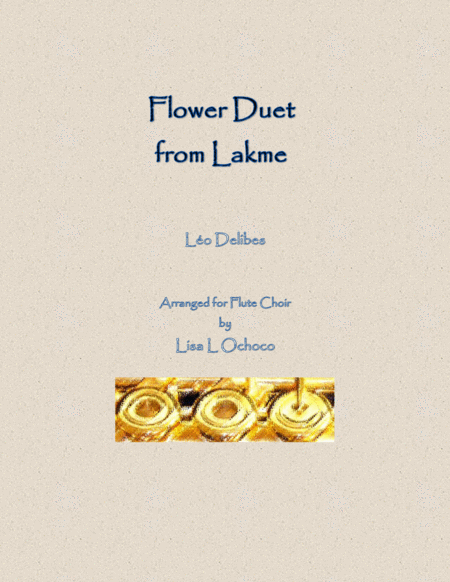 Free Sheet Music Flower Duet From Lakme For Flute Choir