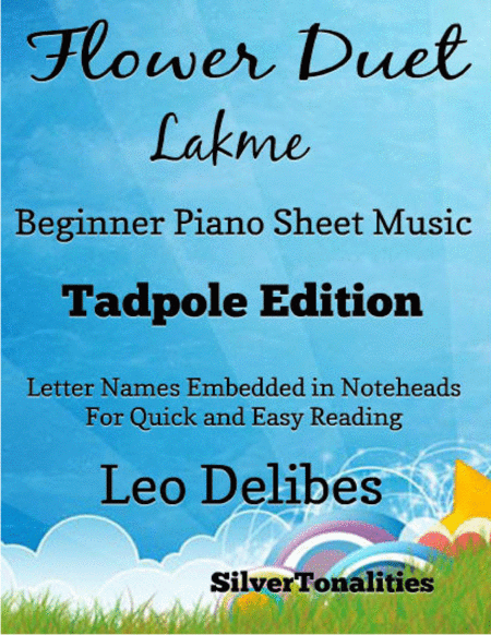 Flower Duet Lakme Beginner Piano Sheet Music Tadpole Edition Sheet Music