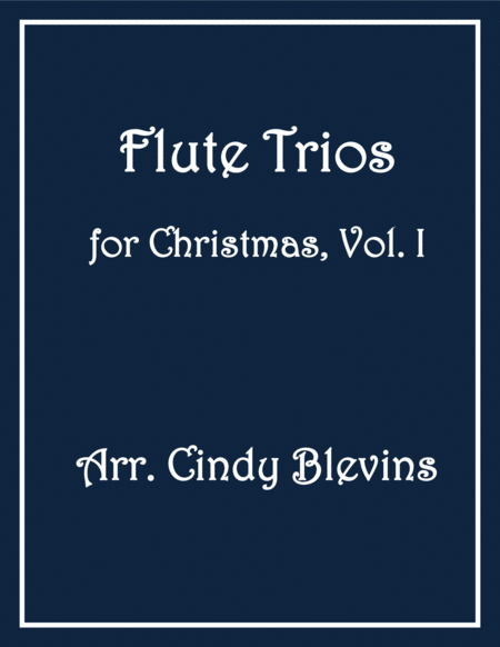 Flute Trios For Christmas Vol I Sheet Music