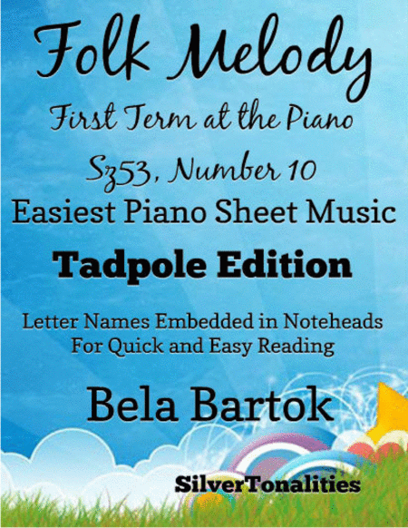 Free Sheet Music Folk Melody First Term At The Piano Sz53 Number 10 Easiest Piano Sheet Music