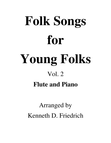 Folk Songs For Young Folks Vol 2 Flute And Piano Sheet Music