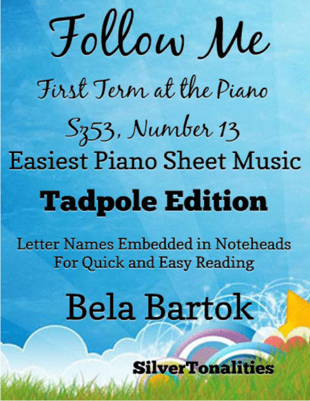 Follow Me First Term At The Piano Sz53 Number 13 Easiest Piano Sheet Music Tadpole Edition Sheet Music