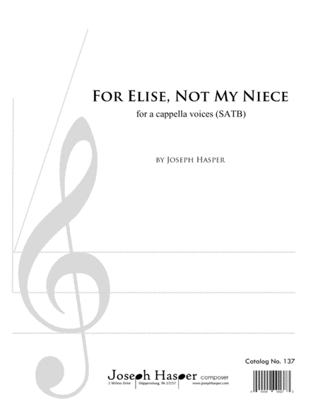 For Elise Not My Niece Satb A Cappella Sheet Music